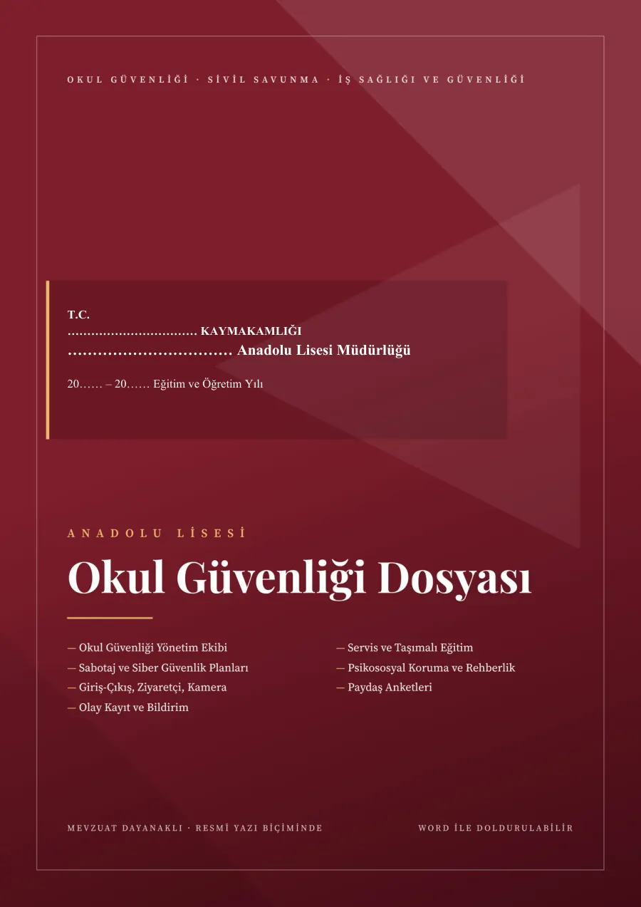 Anadolu Lisesi Güvenlik Dosyaları: Okul Güvenliği, Sivil Savunma (Afet ve Acil Durum) ve İş Sağlığı ve Güvenliği Dosyası, 1. sayfa